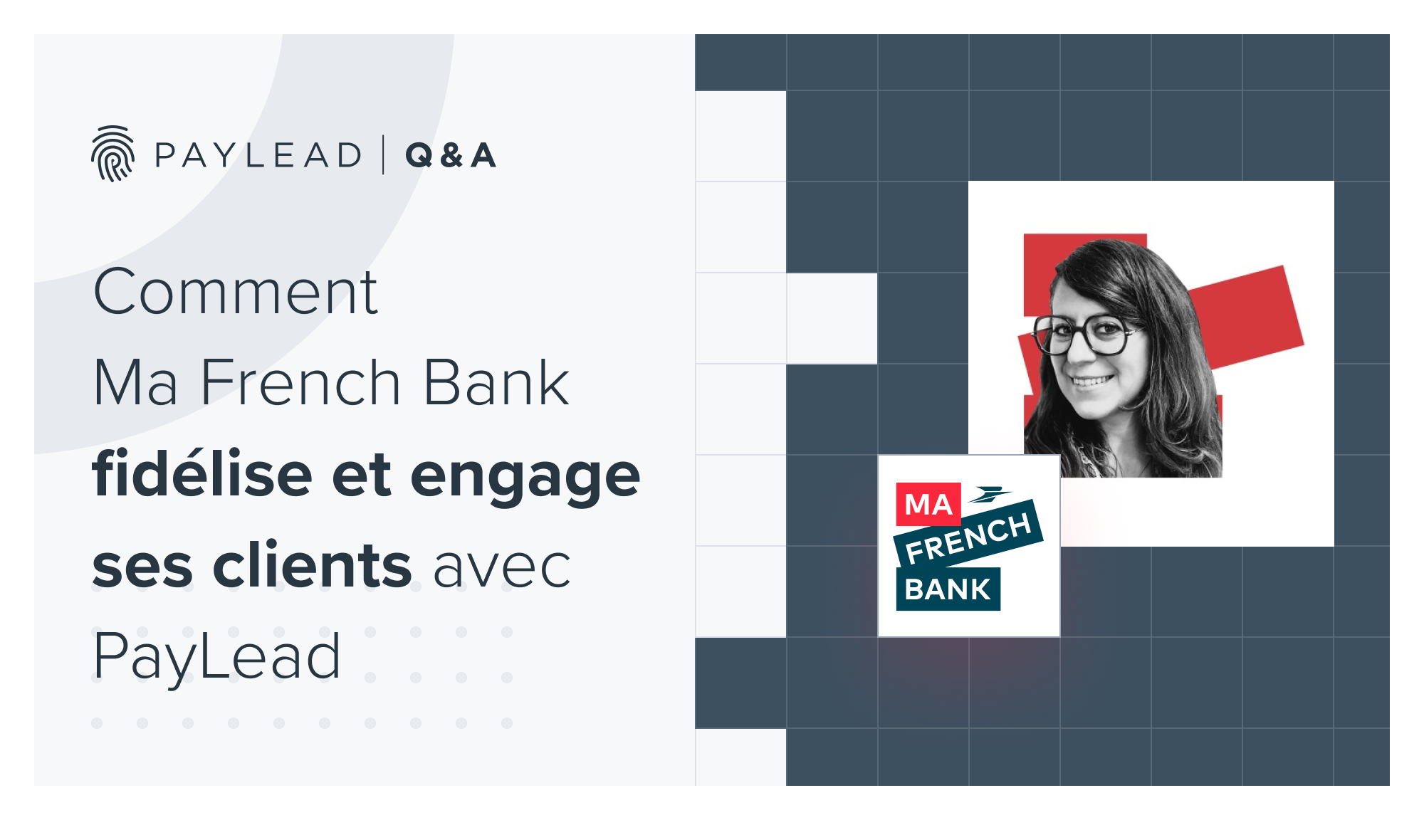 Ma French Bank x PayLead
